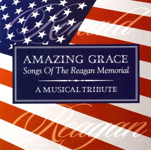 Amazing Grace Songs of the Reagan Memorial 品
