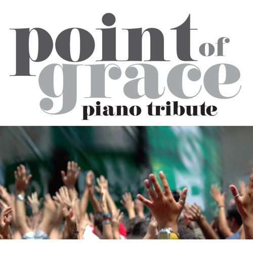 Point of Grace Piano Tribute 品