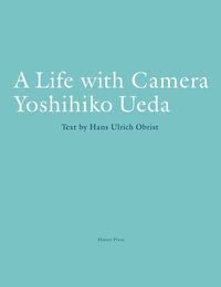A Life with Camera Yoshihiko Ueda/羽鳥