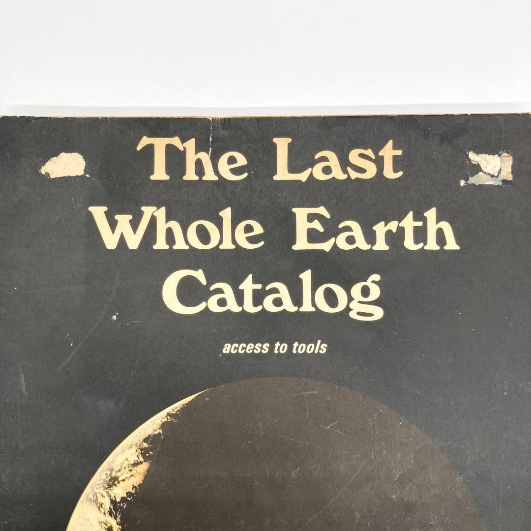 The Last Whole Earth Catalog 【 ラストホールアースカタログ 全地球