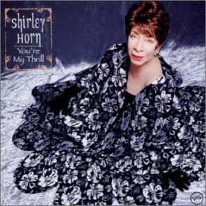 ユーアー マイ スリル シャーリー ホーン チャールス エイブルズ スティーヴ ウィリアムス CD