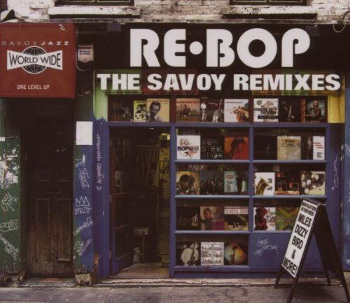 Re-Bop The Savoy Remixes Dig 品