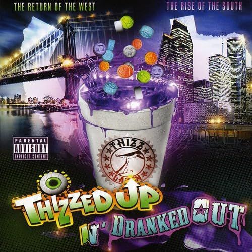 Thizzed Up N Dranked Out 品