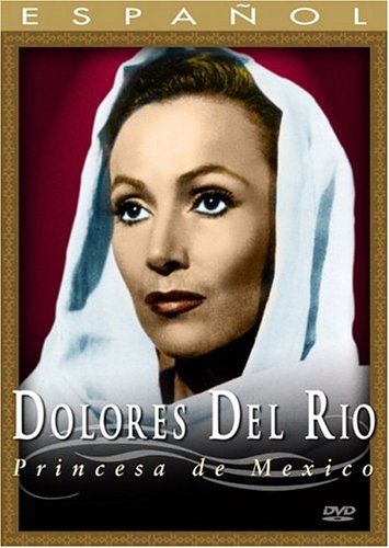 Dolores Del Rio - Princesa de Mexico Chk Sen DVD Import 品