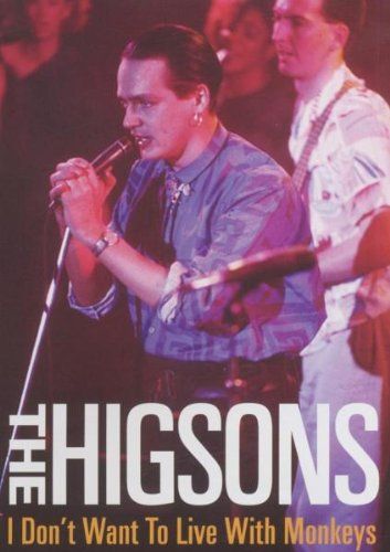 I Don t Want to Live With Monkeys Higsons DVD 品