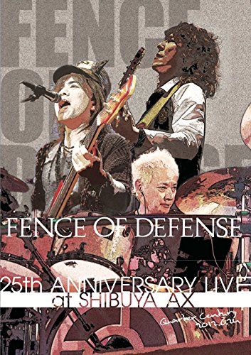 FENCE OF DEFENSE 25 th ANNIVERSARY LIVE DVD 品