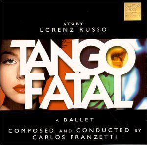 Tango Fatal (Ballet to Story By Lorenz Russo)(品) 【公式通販】