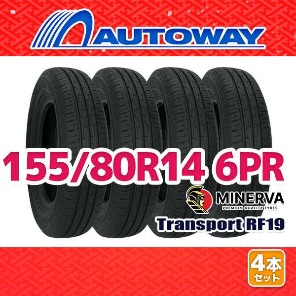 車 【AUTOWAY】 新品 155/80R14 サマータイヤ MINERVA Transport RF19 