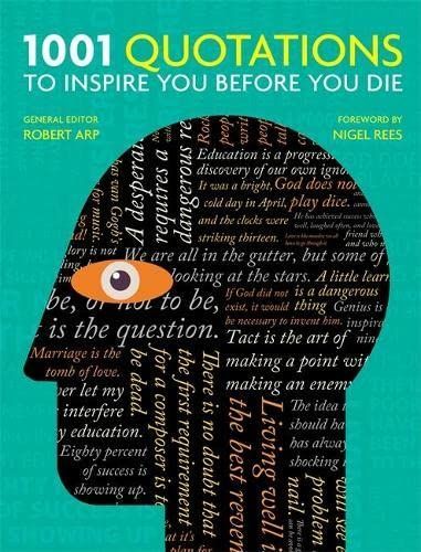 1001 Quotations to Inspire You Before You Die [Paperback] Arp, Robert