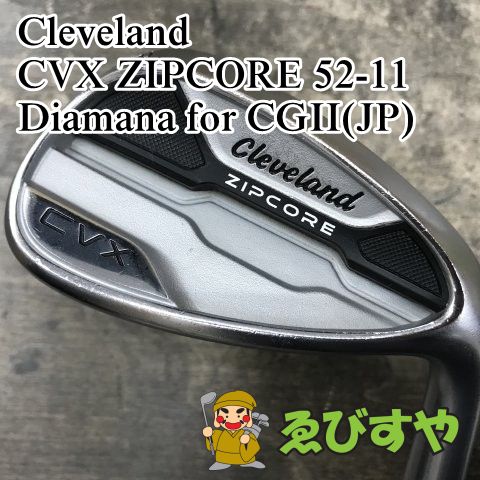 狭山□【中古】 ウェッジ クリーブランド CVX ZIPCORE 52-11 Diamana