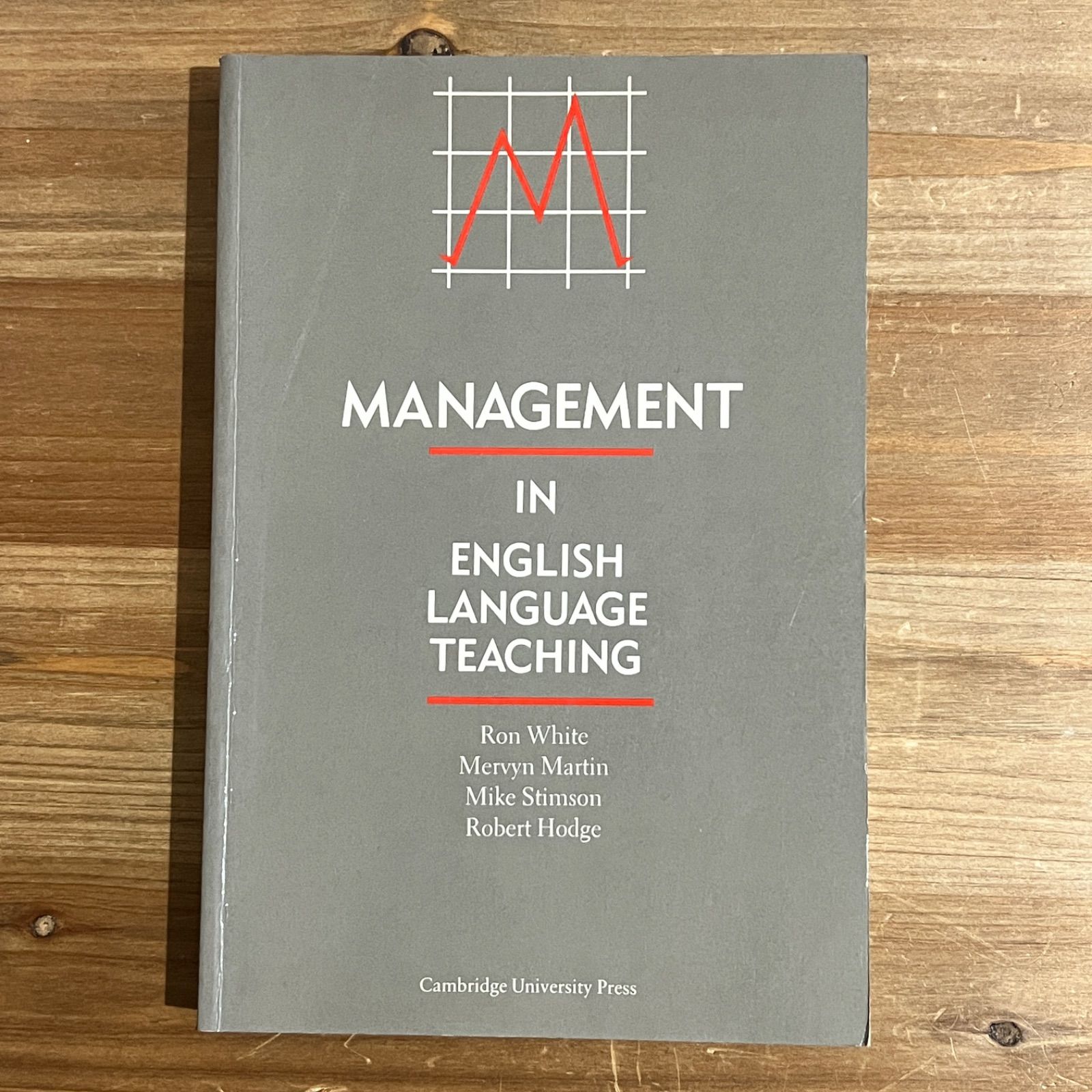 古本】MANAGEMENT IN ENGLISH LANGUAGE TEACHING / Ron White、Mervyn