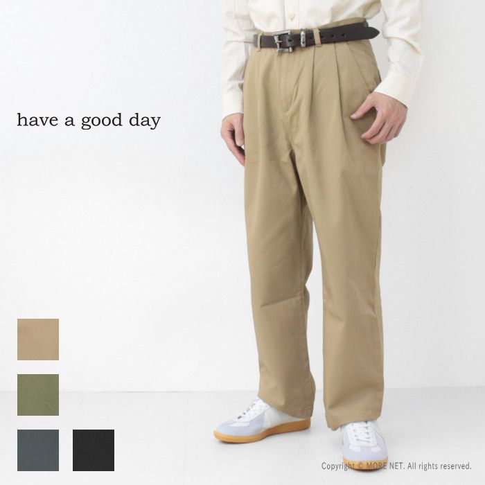 ハブアグッドデイ have a good day タックチノパンツ HGD-044 メンズ