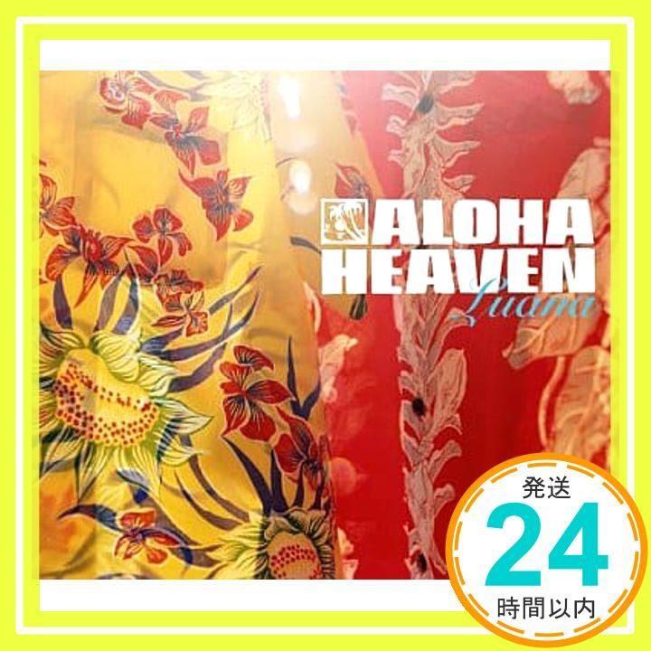 アロハ・ヘヴン・ルアナ [CD] オムニバス? パリ? ネイサン・アウェアウ