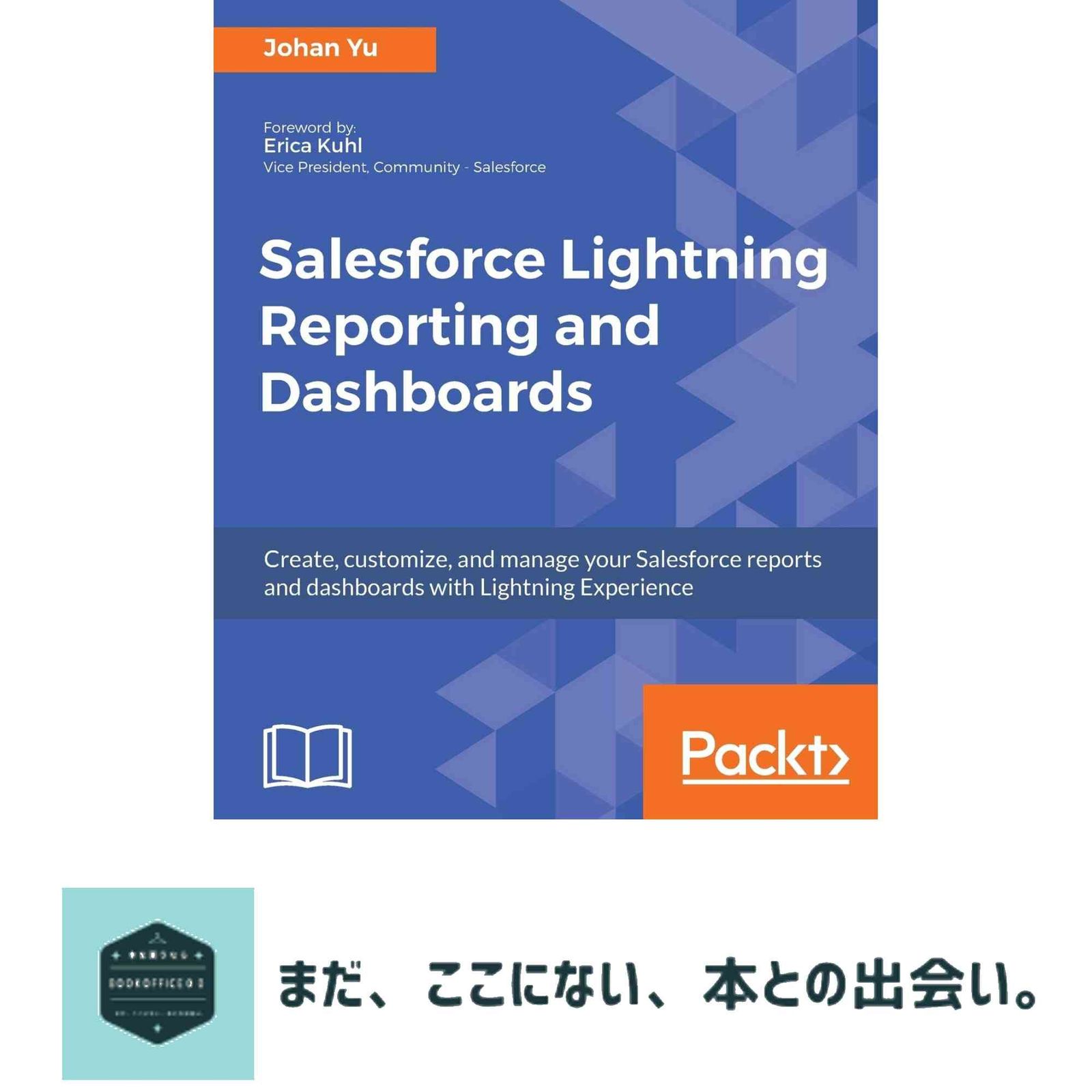 Salesforce Lightning Reporting and Dashboards: Create， customize， and manage your Salesforce reports and dashboards in …