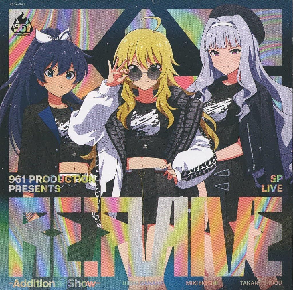 THE IDOLM＠STER」 961 PRODUCTION presents 「Re：FLAME」 Additional