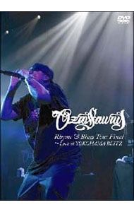 DVD／OZROSAURUS“Rhyme&Blues”TOUR FINAL LIVE at YOKOHAMA BLITZ