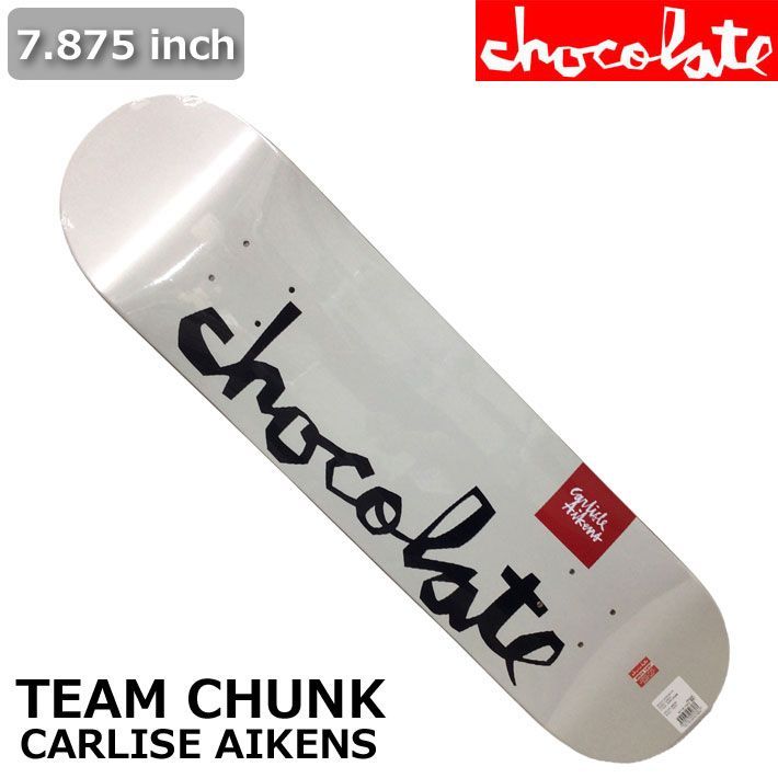 スケート デッキ CHOCOLATE チョコレート スケートボード TEAM CHUNK