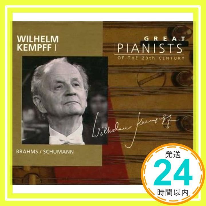 Great Pianists of Th 20thc [CD] Kempff， Wilhelm? Brahms