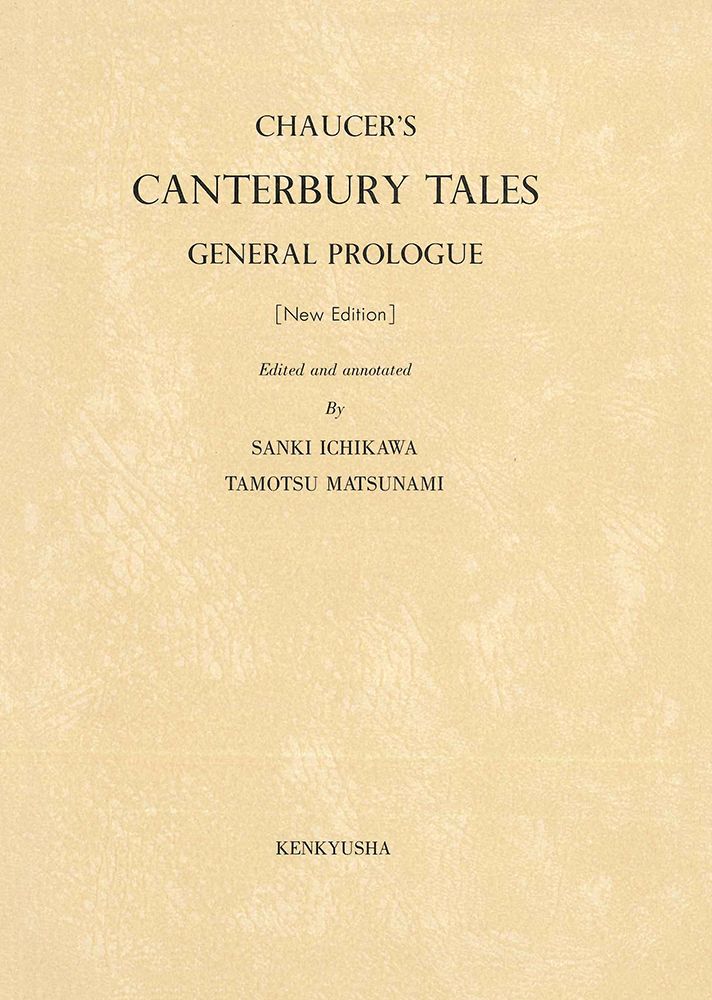 CHAUCER'S CANTERBURY TALES GENERAL PROLOGUE［New Edition