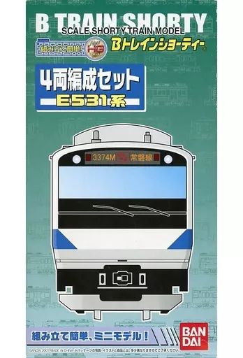中古】鉄道模型 E531系 (4両セット) 「Bトレインショーティー
