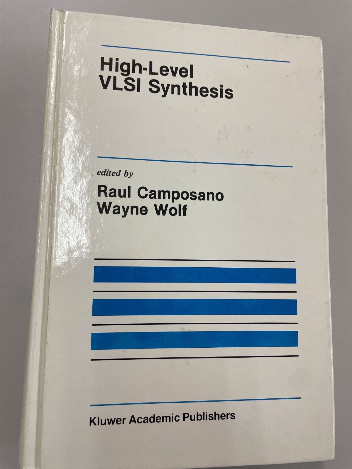 本 Raul Camposano Wayne Wolf『High-Level VLSI Synthesis』