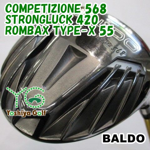 ドライバー バルド COMPETIZIONE 568 STRONGLUCK 420/ROMBAX TYPE-X 55