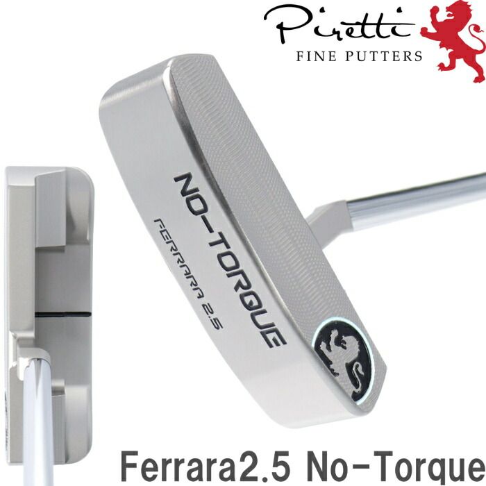 Piretti ピレッティ パター Ferrara2.5 No-Torque フェラーラ2.5 ノー