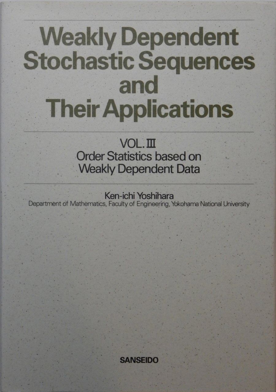 Vol.III Order statistics based on weakly dependent data (Weakly 