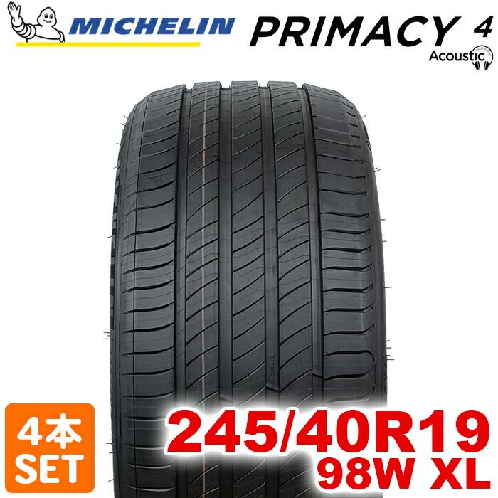 2022年製】 送料無料 MICHELIN 245/40R19 98W XL PRIMACY 4 ACOUSTIC 