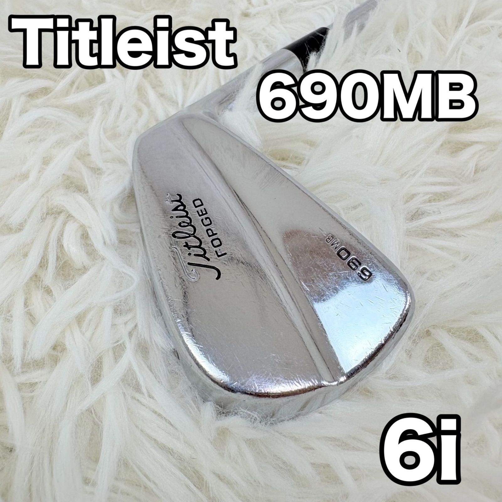タイトリスト Titleist 690MB FORGED 6番アイアン 単品 メンズ ゴルフ 