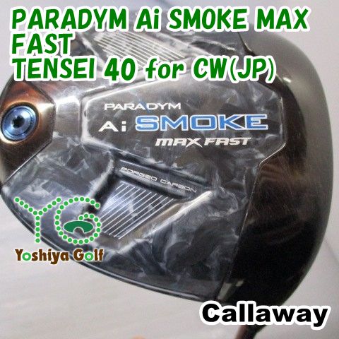 ドライバー キャロウェイ PARADYM Ai SMOKE MAX FAST/TENSEI 40 ドライバー キャロウェイ PARADYM Ai SMOKE MAX FAST/TENSEI 40