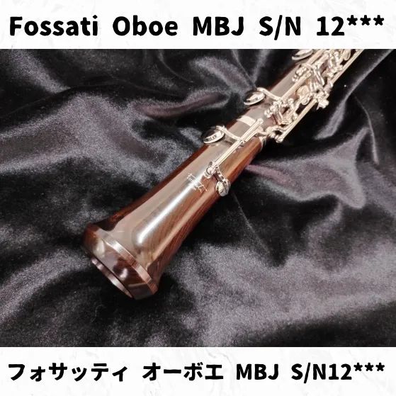 Fossati(フォサッティ) オーボエ MBJ S/N12*** Fossati Oboe