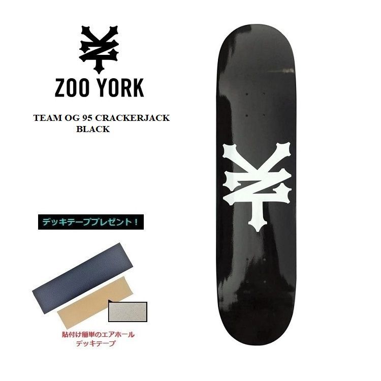 ZOO YORK ズーヨーク デッキ TEAM OG 95 CRACKERJACK (BLACK/WHITE