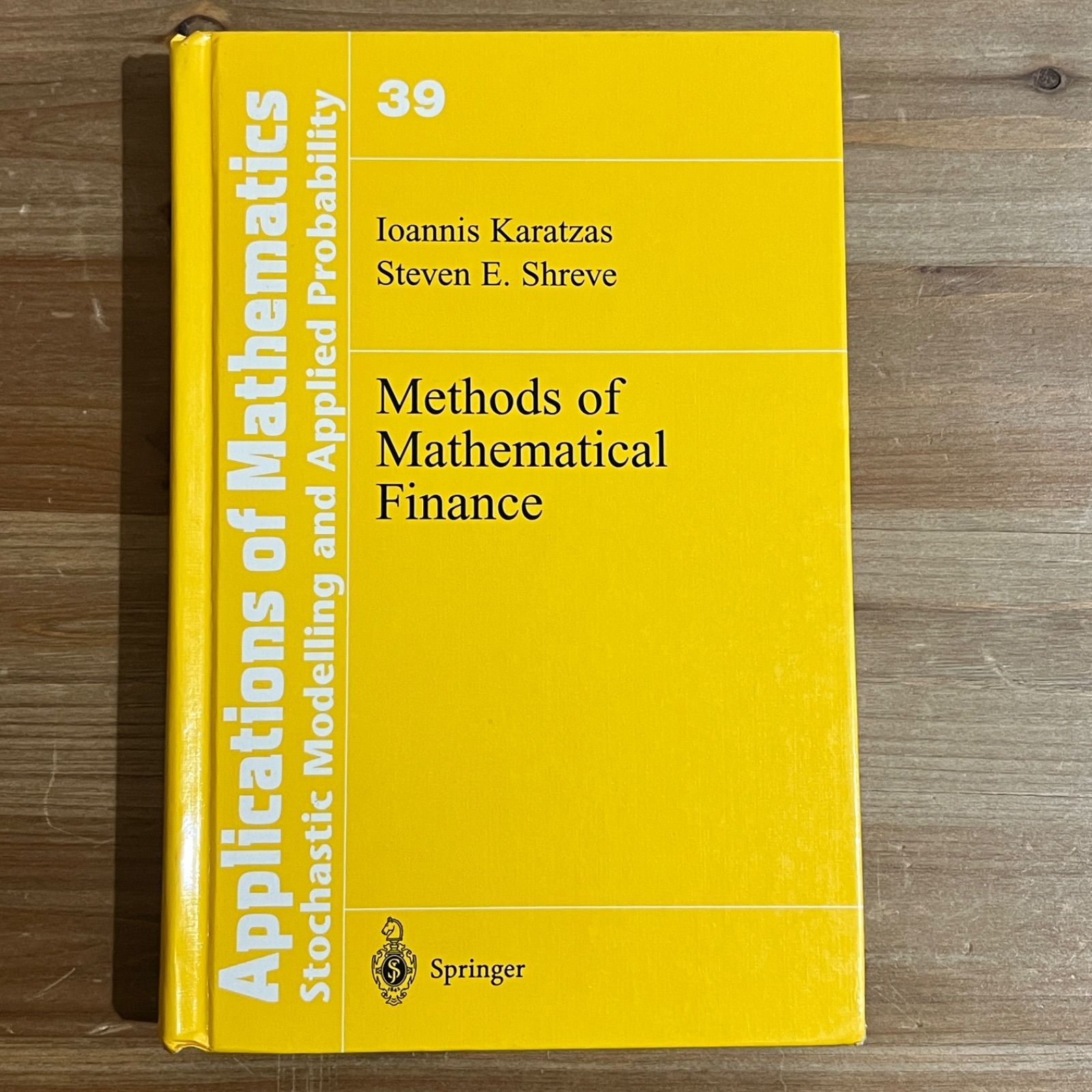 洋書 Mathematical Methods for Financial Marke 古本】Methods of Mathematical Finance / Ioannis Karatzas、Steven E