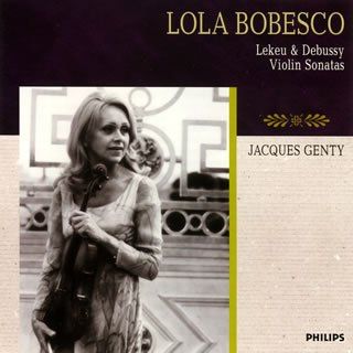 ローラ・ボベスコ ジャック・ジャンティ ルクー ドビュッシー ヴァイオリンソナタ CD)ルクー、ドビュッシー:ヴァイオリン・ソナタ／ボベスコ(ローラ