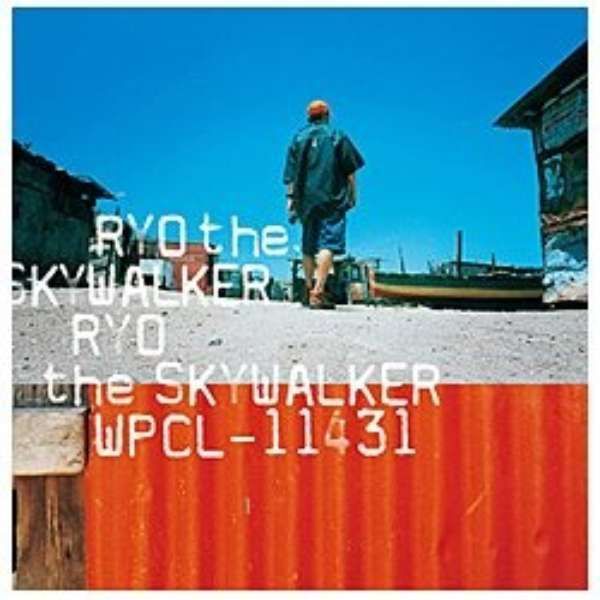 RYO the SKYWALKER / RYO the SKYWALKER / 男性レゲエ・アーティスト