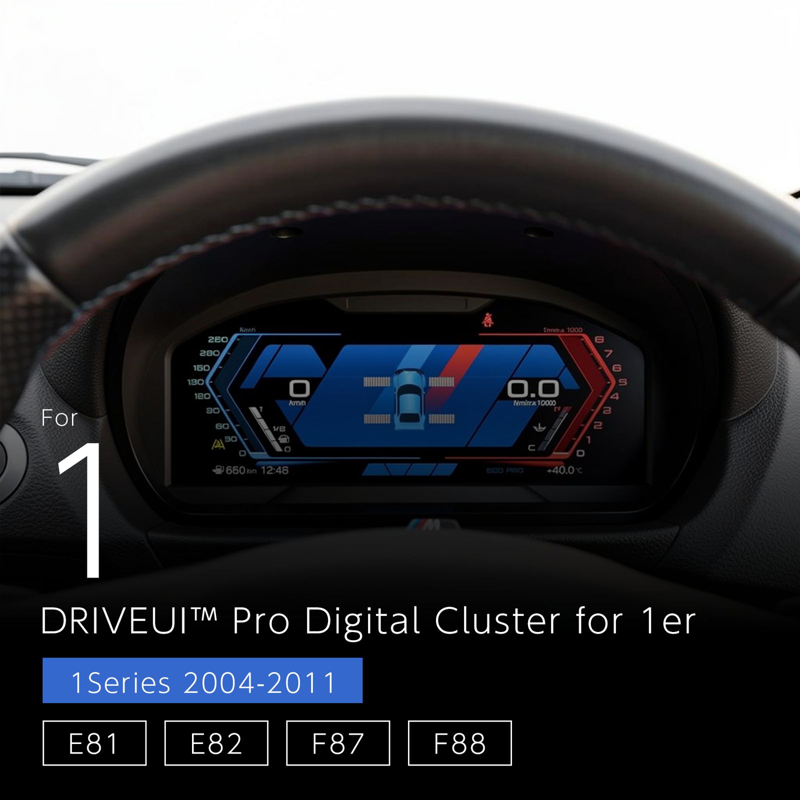 DRIVEUI™ Pro デジタルクラスター - BMW 1シリーズ E81 E82 E87 E88