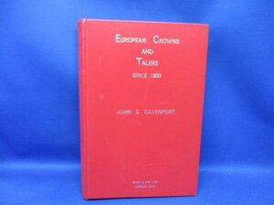 洋書「EUROPEAN CROWNS since 1800」 J.S.Davenport著 ダベンポート 銀貨 カタログ オーストリア ハプスブルク等　 43002