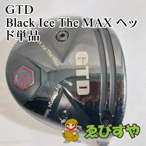 入間□【中古】 ドライバー GTD Black Ice The MAX ヘッド単品 10.5