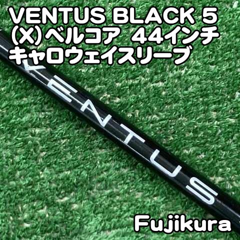 フジクラ Ventus 5-S Flex S For Callaway スリーブ (P1979tnxYM) 中古】シャフト フジクラ VENTUS BLACK 5（X）ベルコア 44インチ