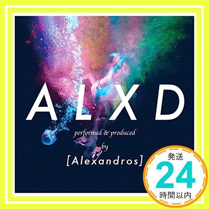 ALXD(初回限定盤)(DVD付) [CD] [Alexandros]? 川上洋平? [Alexandros