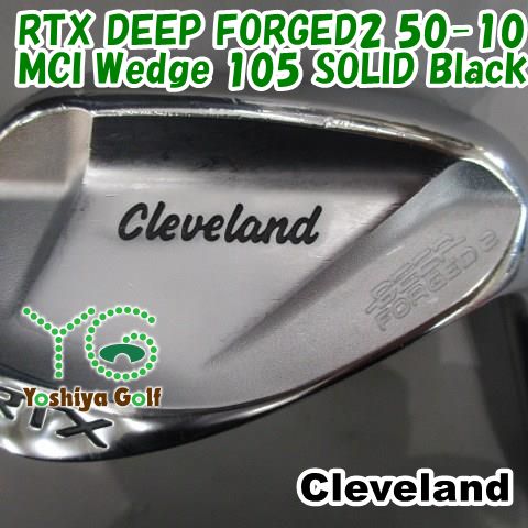 ウェッジ クリーブランド RTX DEEP FORGED2 50-10/MCI Wedge 105 SOLID Black/SOLID/50[101159]
