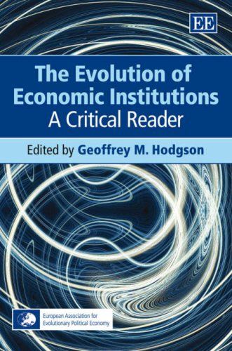 The Evolution of Economic Institutions: A Critical Reader [ハードカバー] Hodgson, Geoffrey M.