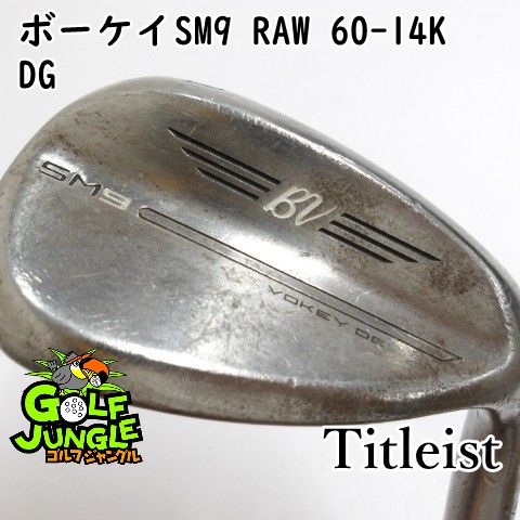【中古】ウェッジ タイトリスト ボーケイSM9 RAW 60-14K DG S200 60 ウエッジ スチールシャフト おすすめ メンズ 右[2747]