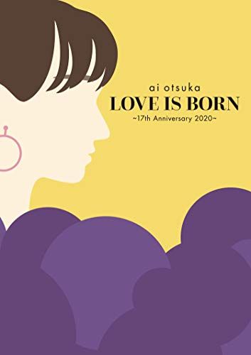 LOVE IS BORN ~17th Anniversary 2020~(DVD)