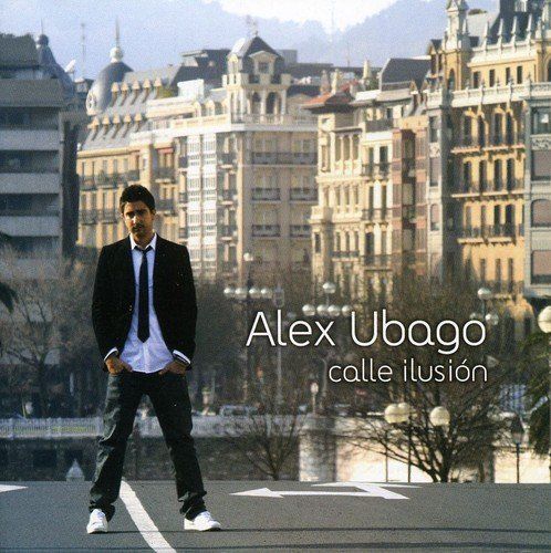 (CD)Calle Ilusion／Alex Ubago