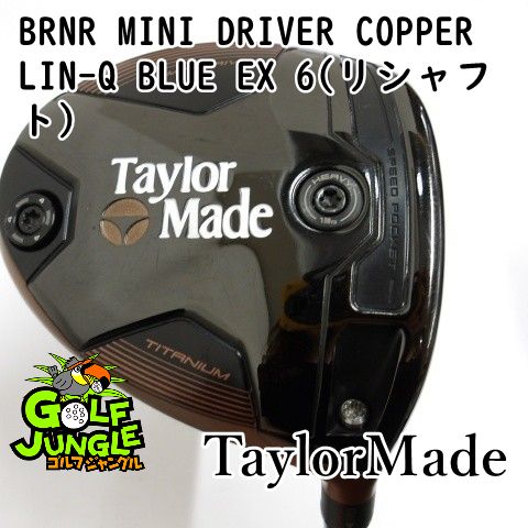 ドライバー テーラーメイド BRNR MINI DRIVER COPPER LIN-Q BLUE EX 6