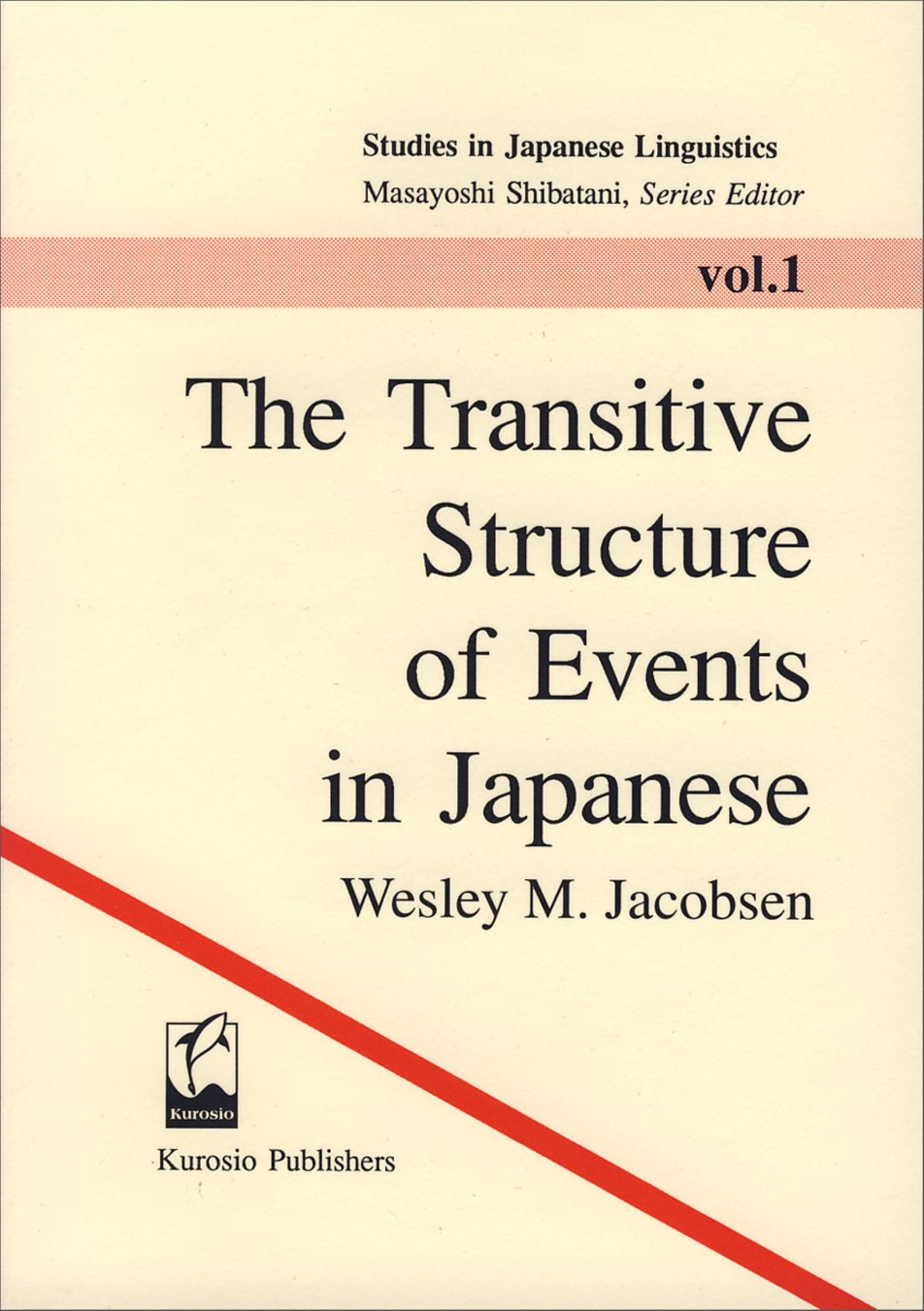Transitive Structure of Events in Japanese，The（単行本）