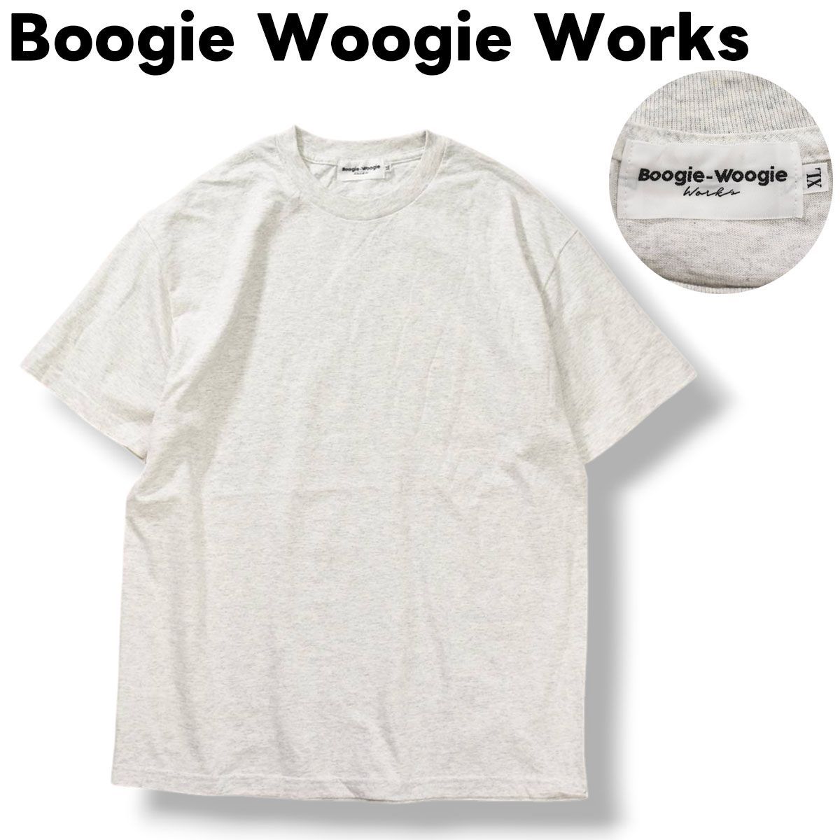 ブギ ウギ ワークス Boogie Woogie Works Tシャツ カットソー クルーネック オーバーサイズ ビッグシルエット XL 霜降りグレー ストリート デザイナーズ カジュアル ウェア メンズ