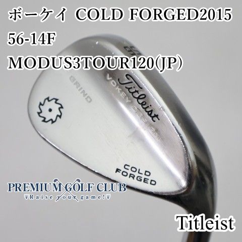 【中古】[B-ランク] ウェッジ タイトリスト ボーケイコールドフォージド COLD FORGED2015 56-14F　MODUS3TOUR120(JP)/S 56度　[1613]